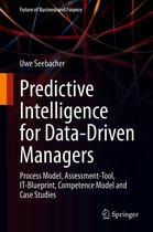 Future of Business and Finance - Predictive Intelligence for Data-Driven Managers