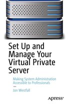 Set Up and Manage Your Virtual Private Server
