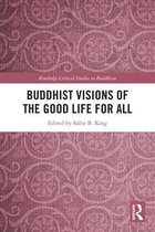 Buddhist Visions of the Good Life for All