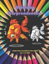 Animales Sorprendentes - Libro Para Colorear Para Ninos De 4 A 8 Anos