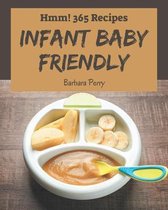 Hmm! 365 Infant Baby Friendly Recipes
