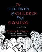 Children of Children Keep Coming