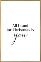 JUNIQE - Poster met kunststof lijst All I want for Christmas is You