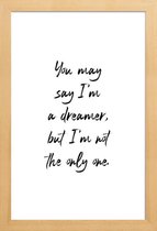 JUNIQE - Poster met houten lijst A Dreamer -13x18 /Wit & Zwart