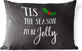 Buitenkussens - Tuin - Kerst quote Tis the season to be jolly met een zwarte achtergrond - 50x30 cm