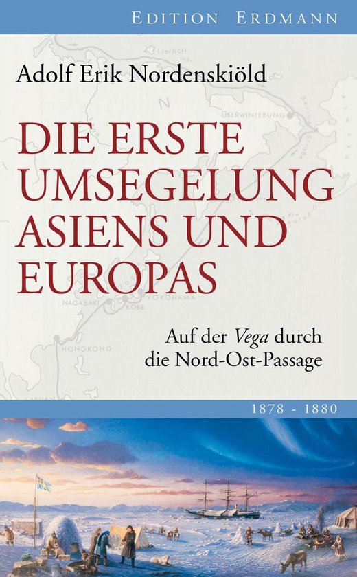 Edition Erdmann - Die erste Umsegelung Asiens und Europas - cover