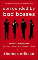 Surrounded by Bad Bosses and Lazy Employees