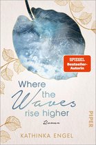 Shetland-Love-Reihe 2 - Where the Waves Rise Higher