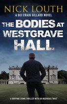 DCI Craig Gillard Crime Thrillers 7 - The Bodies at Westgrave Hall