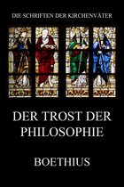 Die Schriften der Kirchenväter 26 - Der Trost der Philosophie