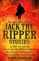 Mammoth Books 311 - The Mammoth Book of Jack the Ripper Stories