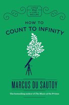 Little Ways to Live a Big Life 1 - How to Count to Infinity