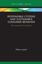 Routledge-SCORAI Studies in Sustainable Consumption - Responsible Citizens and Sustainable Consumer Behavior