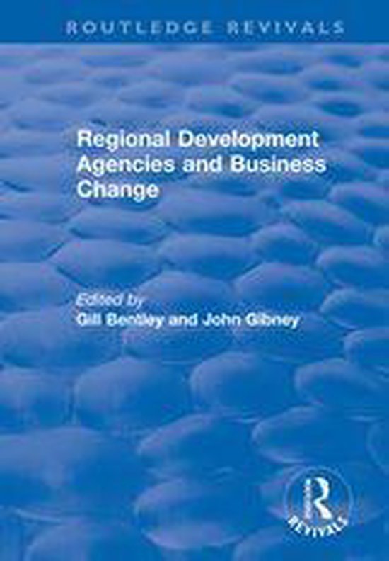 Routledge Revivals - Regional Development Agencies and Busin ... - cover