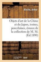 Objets d'Art de la Chine Et Du Japon, Ivoires, Porcelaines, �maux Cloisonn�s, Fa�ences