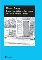 Das gesamtdeutsche Leben des Benjamin Kramer