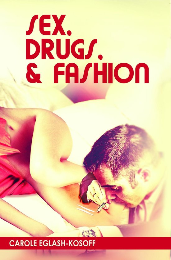 Sex, Drugs, & Fashion - cover
