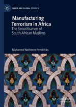 Islam and Global Studies - Manufacturing Terrorism in Africa