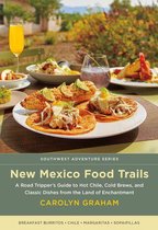 Southwest Adventure Series - New Mexico Food Trails