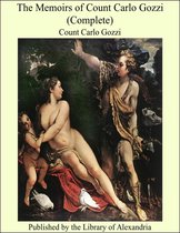 The Memoirs of Count Carlo Gozzi (Complete)