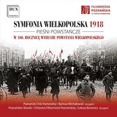Sewen. Wielkopolska 1918 Symphony. Songs Of The Wielkopolska Uprising