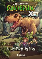 Das geheime Dinoversum Xtra 1 - Das geheime Dinoversum Xtra (Band 1) - Auf der Fährte des T-Rex