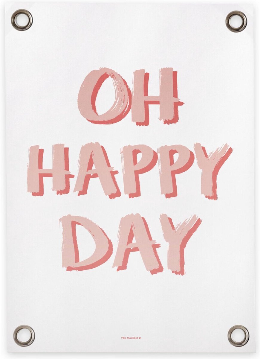 Villa Madelief Tuinposter wit roze happy day - 50x70cm - Vinyl - Tuindecoratie - Schuttingposter - Tuindoek - Buitenposter voor in de tuin - Waterafstotend - Quote Collectie