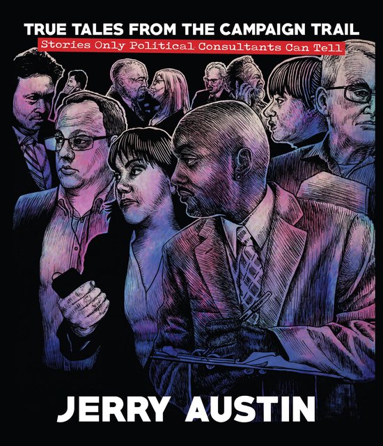 Bliss Institute Series - True Tales from the Campaign Trail