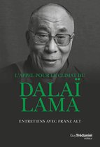 L'appel pour le climat du Dalaï-Lama - Entretiens avec Franz Alt