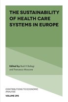 Contributions to Economic Analysis 295 - The Sustainability of Health Care Systems in Europe