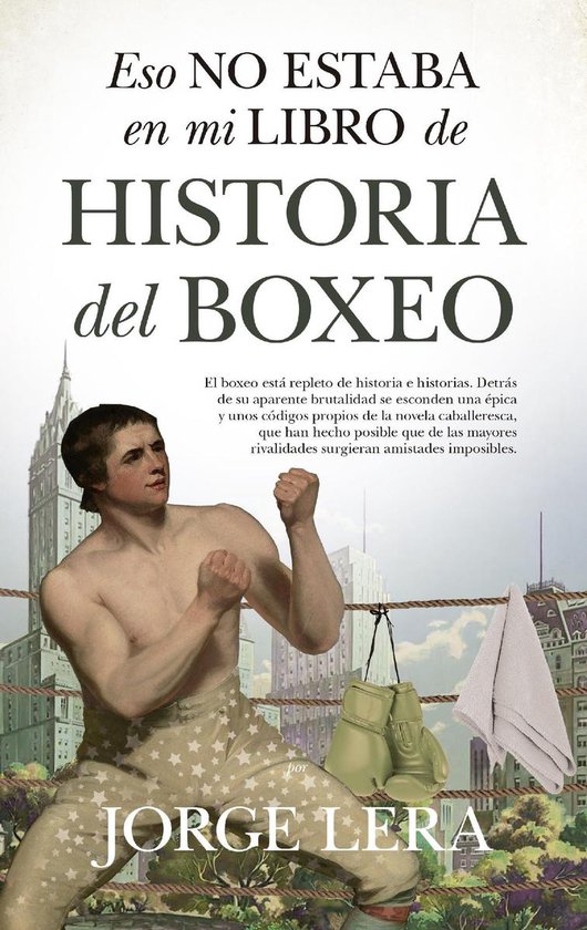 Eso no estaba en mi libro de historia del boxeo - cover