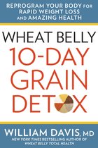 Wheat Belly - Wheat Belly 10-Day Grain Detox