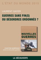 Etat du monde - Chapitre État du monde 2015. Guerres sans fin(s) ou désordres ordonnés ?