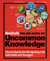 Men's Health - Men's Health: The Big Book of Uncommon Knowledge