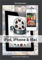 Ontdek! - Ontdek fotograferen en filmen met de iPad iPhone en Mac