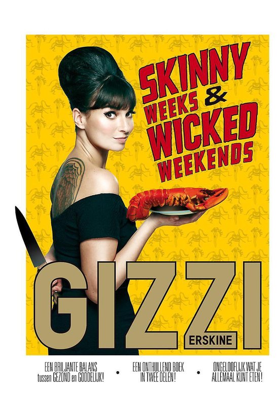 Cover van het boek 'Skinny weeks and wicked weekends' van Gizzi Erskine