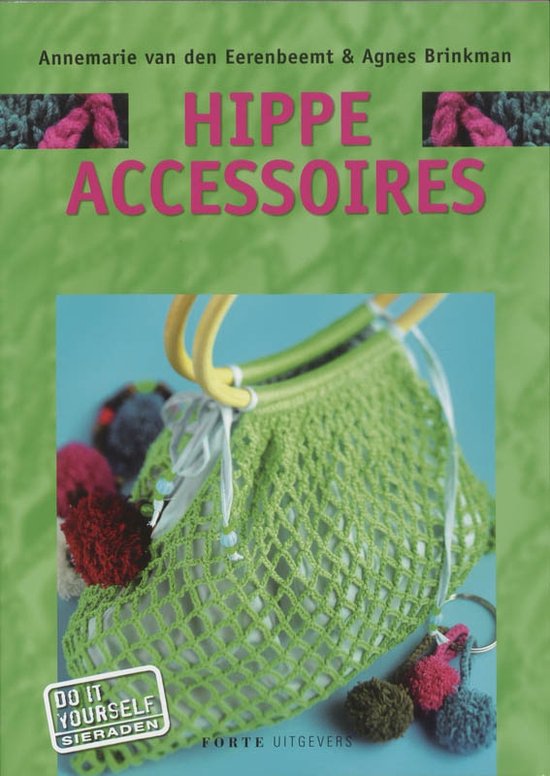 Cover van het boek 'Hippe Accessoires' van A. van den Eerenbeemt en A. Brinkman