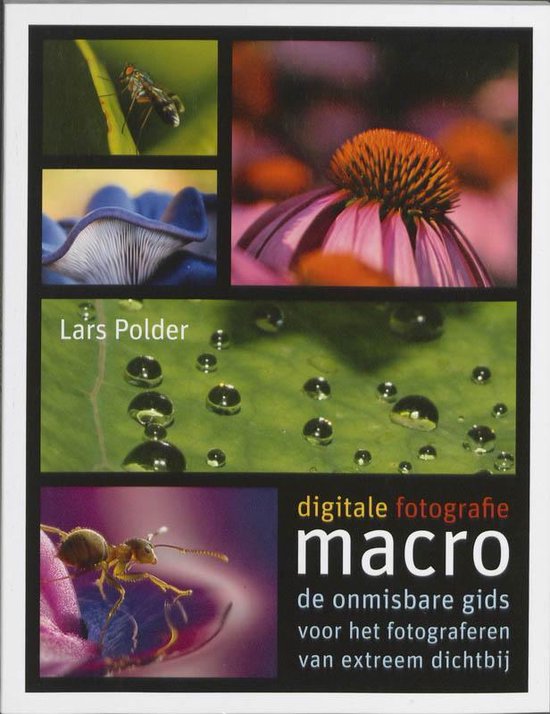Cover van het boek 'Digitale fotografie /  Macro' van Lars Polder