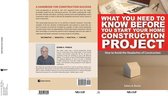 What You Need To Know Before You Start Your Home Construction Project