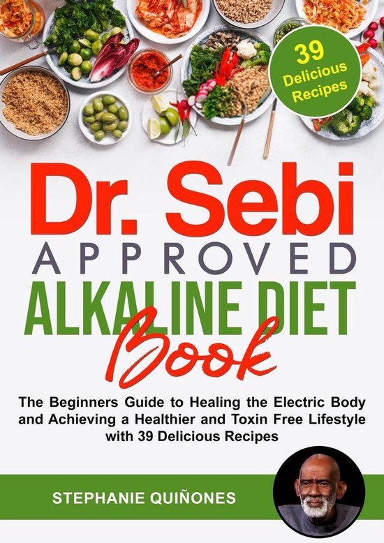 Dr. Sebi Approved Alkaline Diet Book: The Beginners Guide to ... - cover