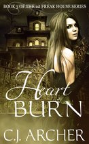 The 1st Freak House Trilogy 3 - Heart Burn