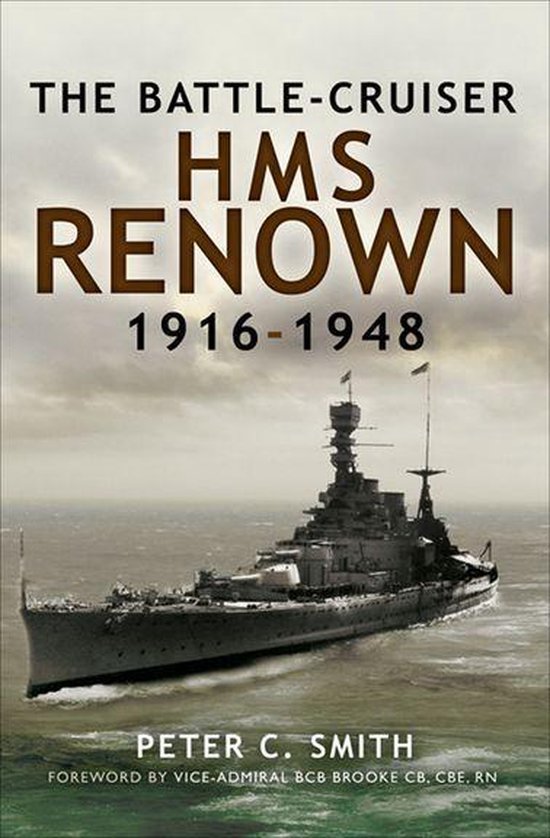 The Battle-Cruiser HMS Renown, 1916–48