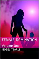 Female Domination: Volume One (Femdom)
