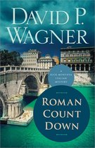 Rick Montoya Italian Mysteries 6 - Roman Count Down