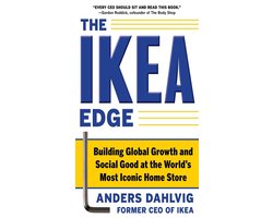 The IKEA Edge: Building Global Growth and Social Good at the World's Most Iconic Home Store