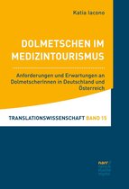Translationswissenschaft 16 - Dolmetschen im Medizintourismus