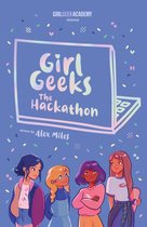 Girl Geeks 1 - Girl Geeks 1: The Hackathon