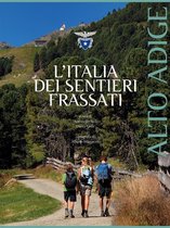 L'Italia dei Sentieri Frassati - Alto Adige