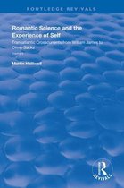 Routledge Revivals- Romantic Science and the Experience of Self