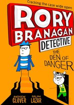 The Den of Danger (Rory Branagan (Detective), Book 6)